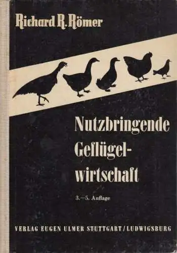 Buch: Nutzbringende Geflügelwirtschaft, Römer, Richard R. 1953, gebraucht, gut