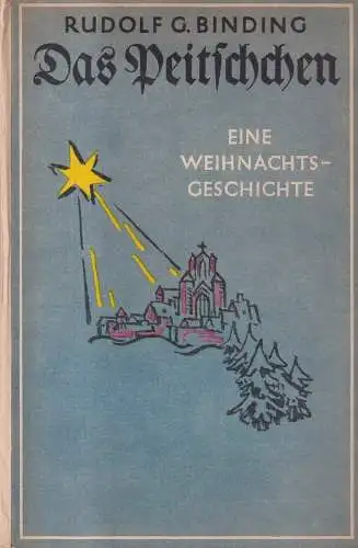 Buch: Das Peitschchen, Binding, Rudolf G., 1930, Rütten & Loening, guter Zustand