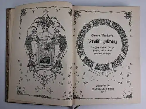 Buch: Clemens Brentano's Frühlingskranz, 1907, Verlag Paul Aderjahn, Königsberg
