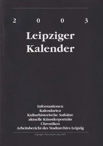 Buch: Leipziger Kalender 2003, 2003, Leipziger Universitätsverlag, sehr gut