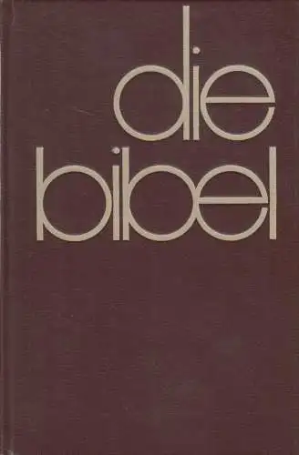 Biblia: Die Bibel, Evangelische Haupt-Bibelgesellschaft, Martin Luther, 1983