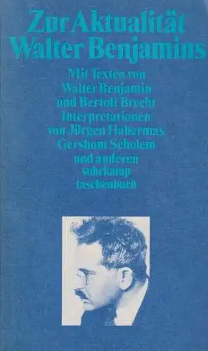 Buch: Zur Aktualität Walter Benjamins, Unseld, Siegfried, 1984, Suhrkamp