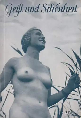 Buch: Geist und Schönheit 7. Folge - Lob des schönen Menschen, Wilm Burghardt