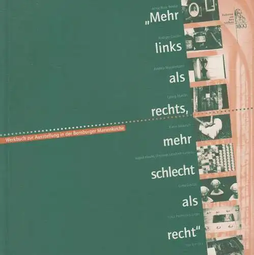 Ausstellungskatalog: Mehr links als rechts, mehr schlecht als recht, 1999, Jahn
