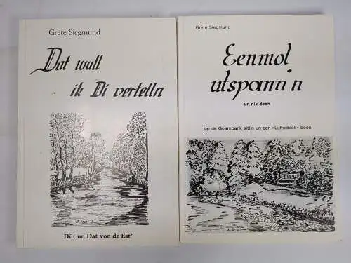 2 Bände Grete Siegmund: Dat wull ik Di vertelln / Eenmol utoann'n un nix doon