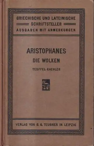 Buch: Die Wolken des Aristophanes erklärt von W. S. Teuffel, 1887, Teubner