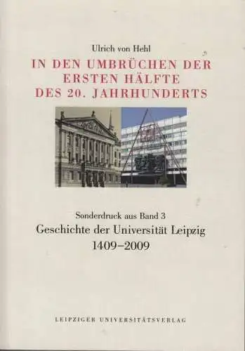 Buch: In den Umbrüchen der ersten Hälfte des 20. Jahrhunderts. Die... Hehl. 2010