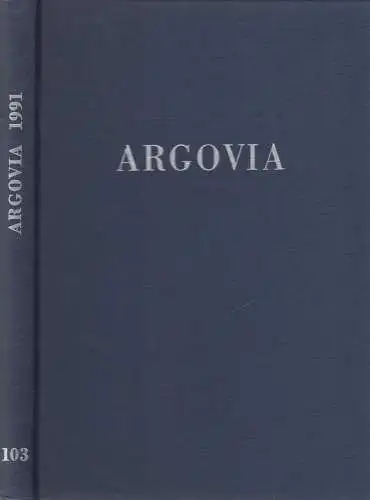 Buch: Argovia Band 103 / 1991, Verlag Sauerländer, gebraucht, sehr gut