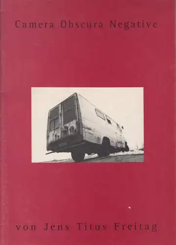 Heft: Camera Obscura Negative, Jens Titus Freitag, 1996, signiert, gebraucht gut