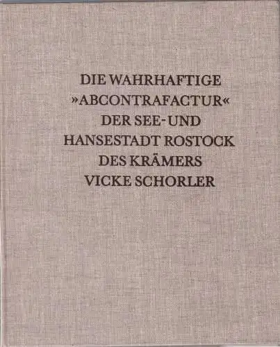 Buch: Die wahrhaftige Abcontrafactur der See- und Hansestadt Rostock, Witt, 1989