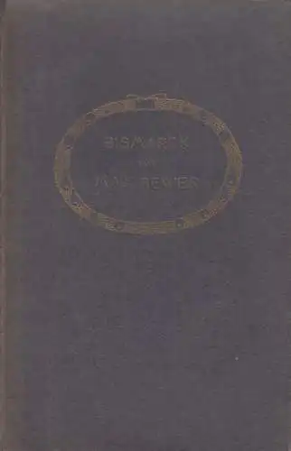 Buch: Bismarck, Bewer, Max. Die Dichtung, Schuster & Loeffler, gebraucht, gut