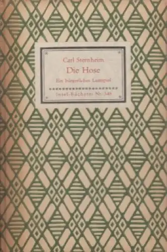Insel-Bücherei 348, Die Hose, Sternheim, Carl. 1951, Insel-Verlag
