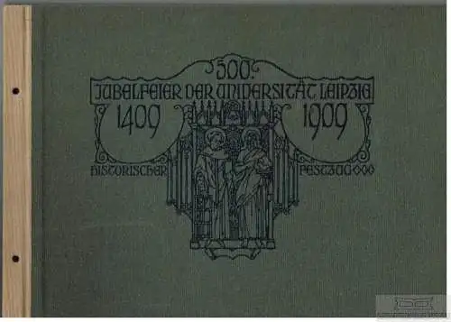 Buch: Der historische Festzug, Chun, Carl. 1909, Verlag von J. J. Weber