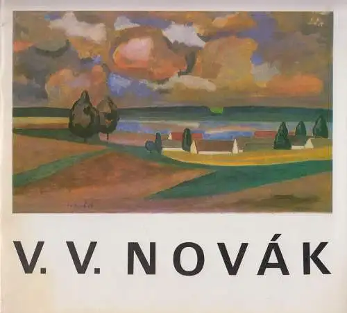 Buch: V. V. Novak, Vybor z dila, 1973, Svaz ceskych vytvarnych umelcu, Praha