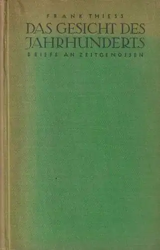 Buch: Das Gesicht des Jahrhunderts. Thiess, Frank, 1924, J. Engelhorns Nachf.
