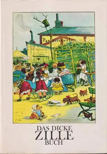 Buch: Das dicke Zillebuch, Flügge, Gerhard, 1987, Eulenspiegel, gebraucht, gut