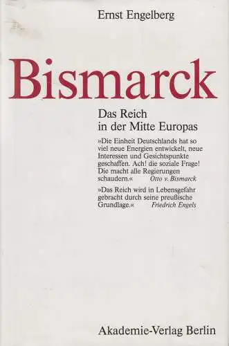 Buch: Bismarck - Das Reich in der Mitte Europas, Ernst Engelberg, 1990, signiert