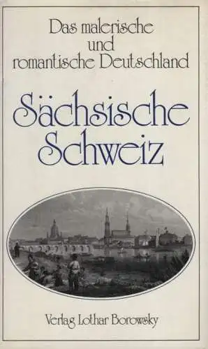 Buch: Sächsische Schweiz, Tromlitz, A. Ca. 1980, Verlag Lothar Borowsky
