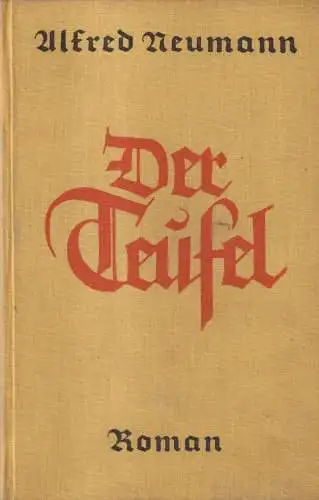 Buch: Der Teufel, Roman. Neumann, Alfred, 1927, Deutsche Verlags-Anstalt