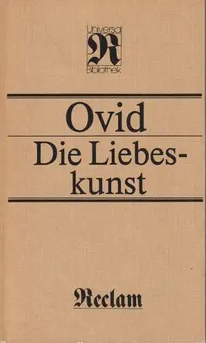 Buch: Die Liebeskunst, Ovid. Reclams Universal-Bibliothek, 1985, gebraucht, gut