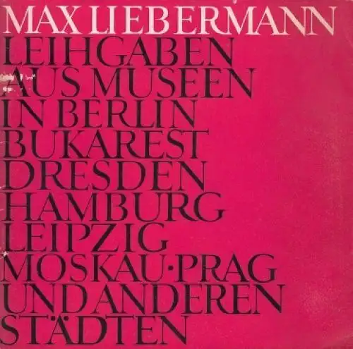 Buch: Max Liebermann 20. Juli 1847 - 8. Februar 1935, Weißgärber, Helga. 1965