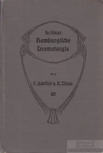 Buch: Lessings Hamburgische Dramaturgie, Schröter, Friedrich / Thiele, Richard