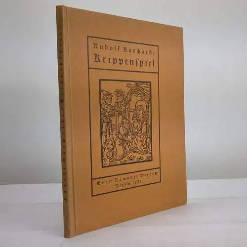 Buch: Krippenspiel, Rudolf Borchardt, 1922, Ernst Rowohlt Verlag, gebraucht, gut