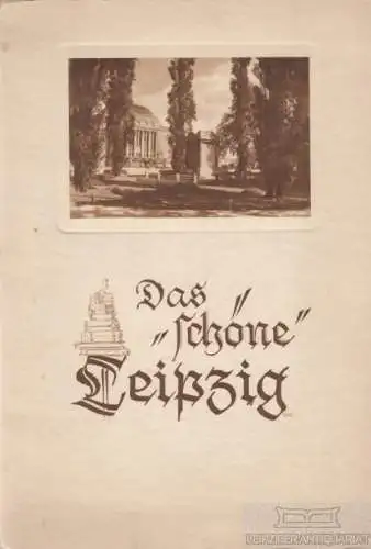 Buch: Das schöne Leipzig, Faulstich, Paul. Ca. 1930, gebraucht, gut