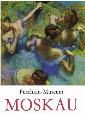 Buch: Die Gemäldegalerie des Puschkin-Museums in Moskau, Antonowa, Irina. 1979