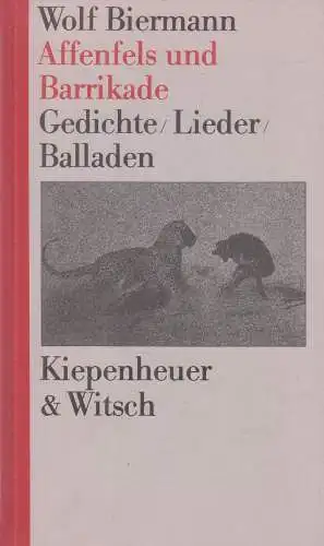 Buch: Affenfels und Barrikade, Biermann, Wolf, 1986, Verlag Kiepenheuer & Witsch