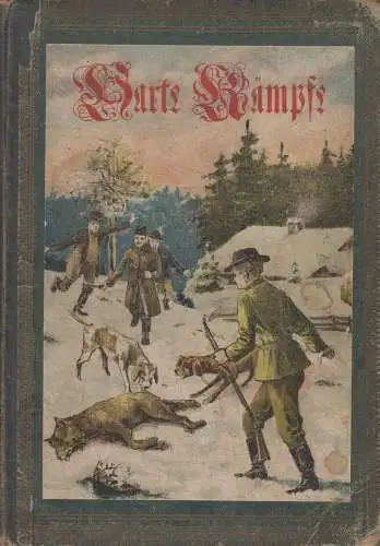 Buch: Harte Kämpfe - Ernst Andres der Bildschnitzer..., F. Brunold, Otto Drewitz