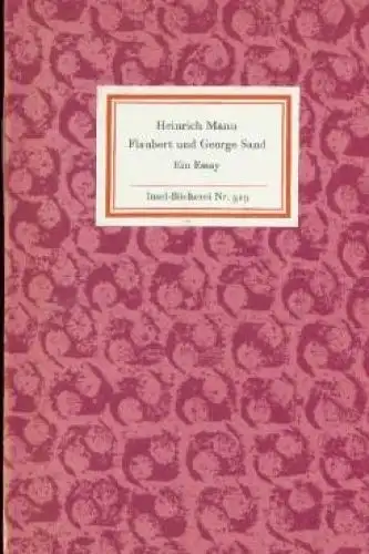 Insel-Bücherei 919, Flaubert und Georg Sand, Mann, Heinrich. 1971, Insel-Verlag