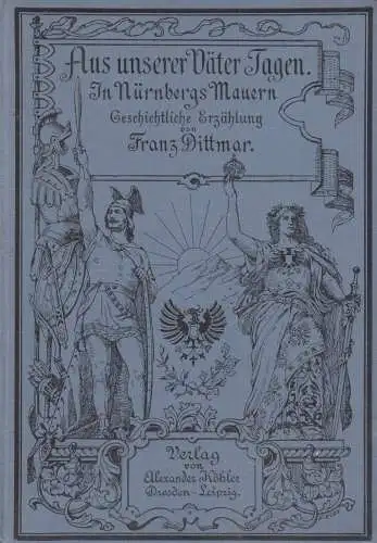 Buch: In Nürnbergs Mauern. Dittmar, Franz, Verlag A. Köhler, gebraucht, gut