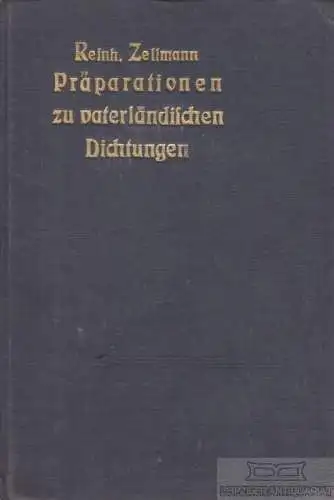 Buch: Präparationen zu vaterländlichen Dichtungen, Zellmann, Reinh. 1913