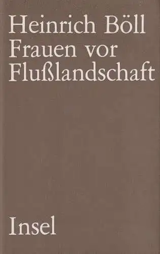 Buch: Frauen vor Flußlandschaft, Böll, Heinrich. 1986, Insel-Verlag