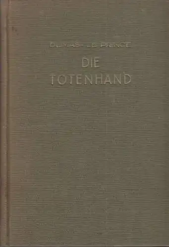 Buch: Die Totenhand, Dumas - Le Prince. 1928, Zenith-Verlag Erich Stolpe