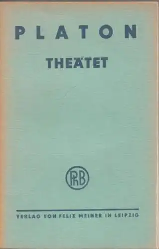 Buch: Theätet, Platon. Philosophische Bibliothek, 1944, Felix Meiner Verlag