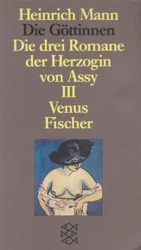 Buch: Die Göttinnen. Mann, Heinrich, 2006, Fischer Taschenbuch Verlag