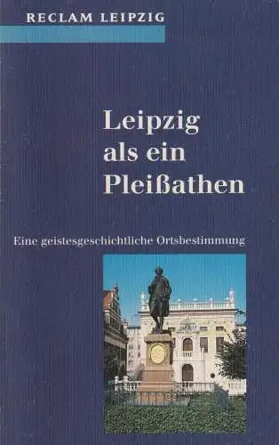 Buch: Leipzig als ein Pleißathen, Frey, Axel / Weinkauf, Bernd, 1995, Reclam