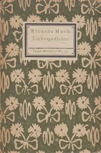 Insel-Bücherei 22, Liebesgedichte, Huch, Ricarda, Insel-Verlag, gebraucht