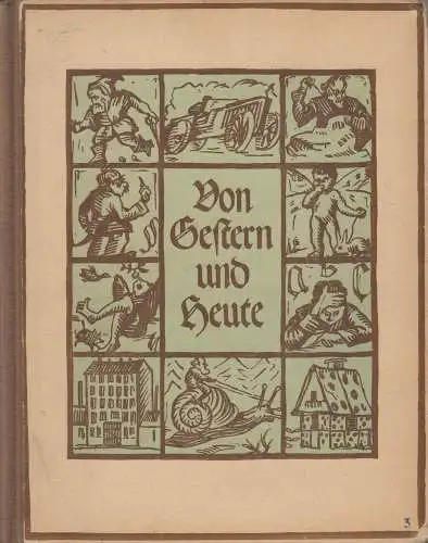 Buch: Von Gestern und Heute, Geschichten für kleine Leute, Dürr'sche Buchhandlg.