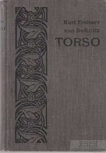 Buch: Torso, Reibnitz, Kurt Freiherr von. 1900, Schuster & Loeffler