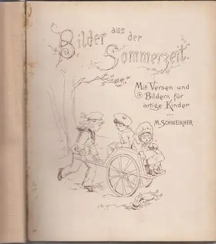 Buch: Bilder aus der Sommerzeit, Schweikher, M., 1895, A. Karrers Kunstanstalt