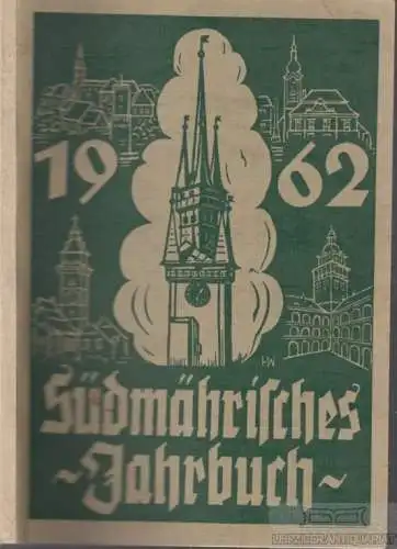 Buch: Südmährisches Jahrbuch 1962, Wessely, Herbet u. a. Südmährisches Jahrbuch