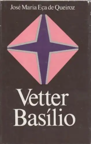 Buch: Vetter Basilio, Eca de Queiroz, Jose Maria. 1986, Buchclub 65