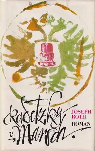 Buch: Radetzkymarsch, Roman. Roth, Joseph, 1976, Aufbau Verlag, gebraucht, gut