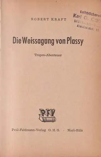 Buch: Die Weissagung von Plassy, Tropen-Abenteuer, Robert Kraft, Paul Feldmann