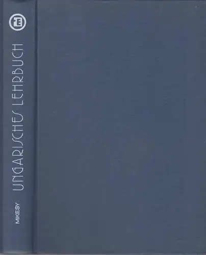Buch: Ungarisches Lehrbuch, Mikesy, Sandor (u.a.), 1978, VEB Verlag Enzyklopädie