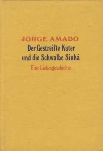 Buch: Der gestreifte Kater und die Schwalbe Sihna, Amado, Jorge. 1979