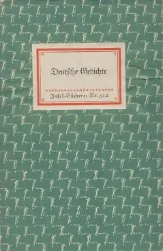 Insel-Bücherei 512, Deutsche Gedichte, Kippenberg, Katharina. 1943, Insel Verlag